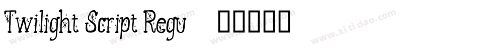 Twilight Script Regu字体转换